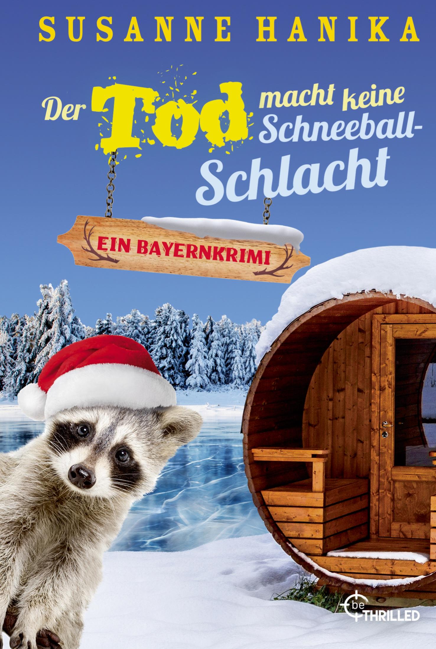 Vorderes Coverbild Der Tod macht keine Schneeballschlacht