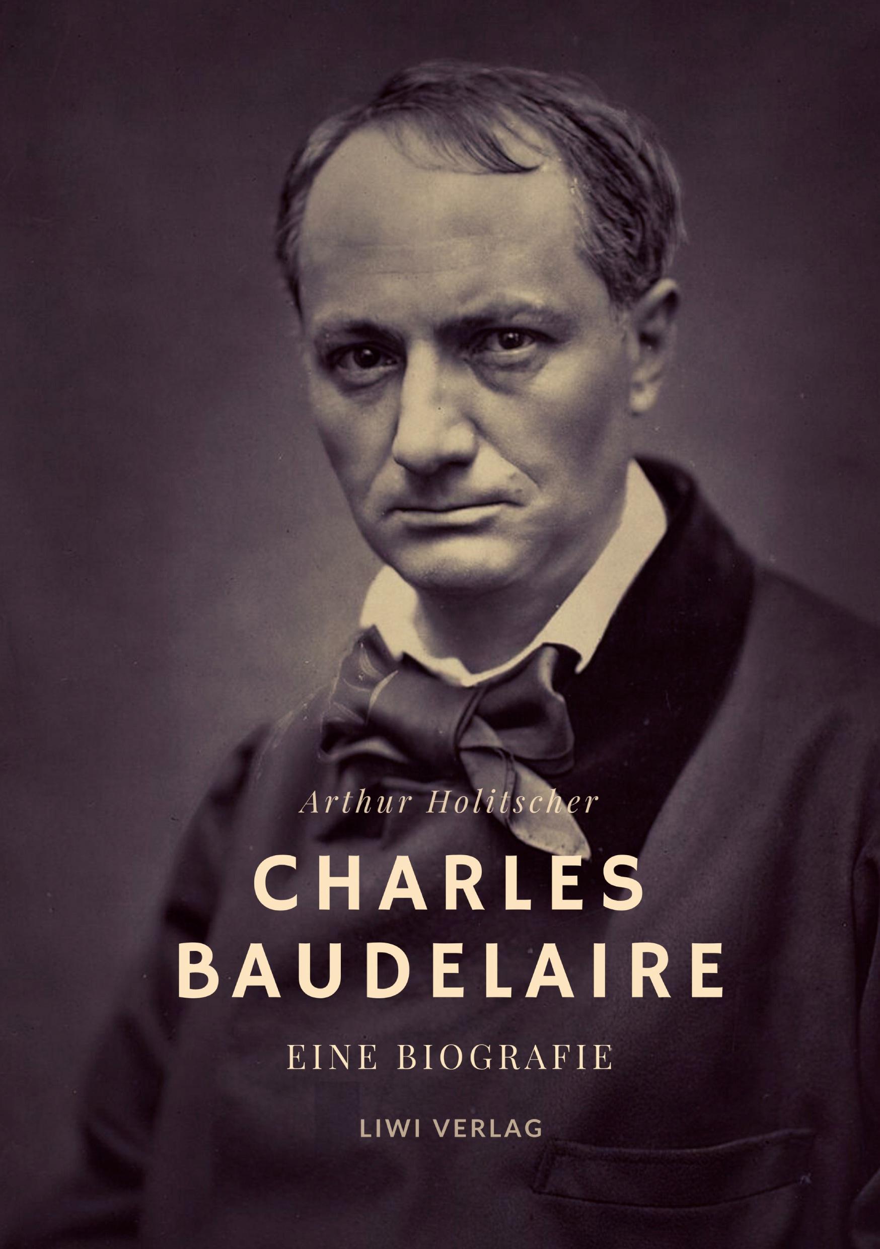 Vorderes Coverbild Charles Baudelaire. Eine Biografie