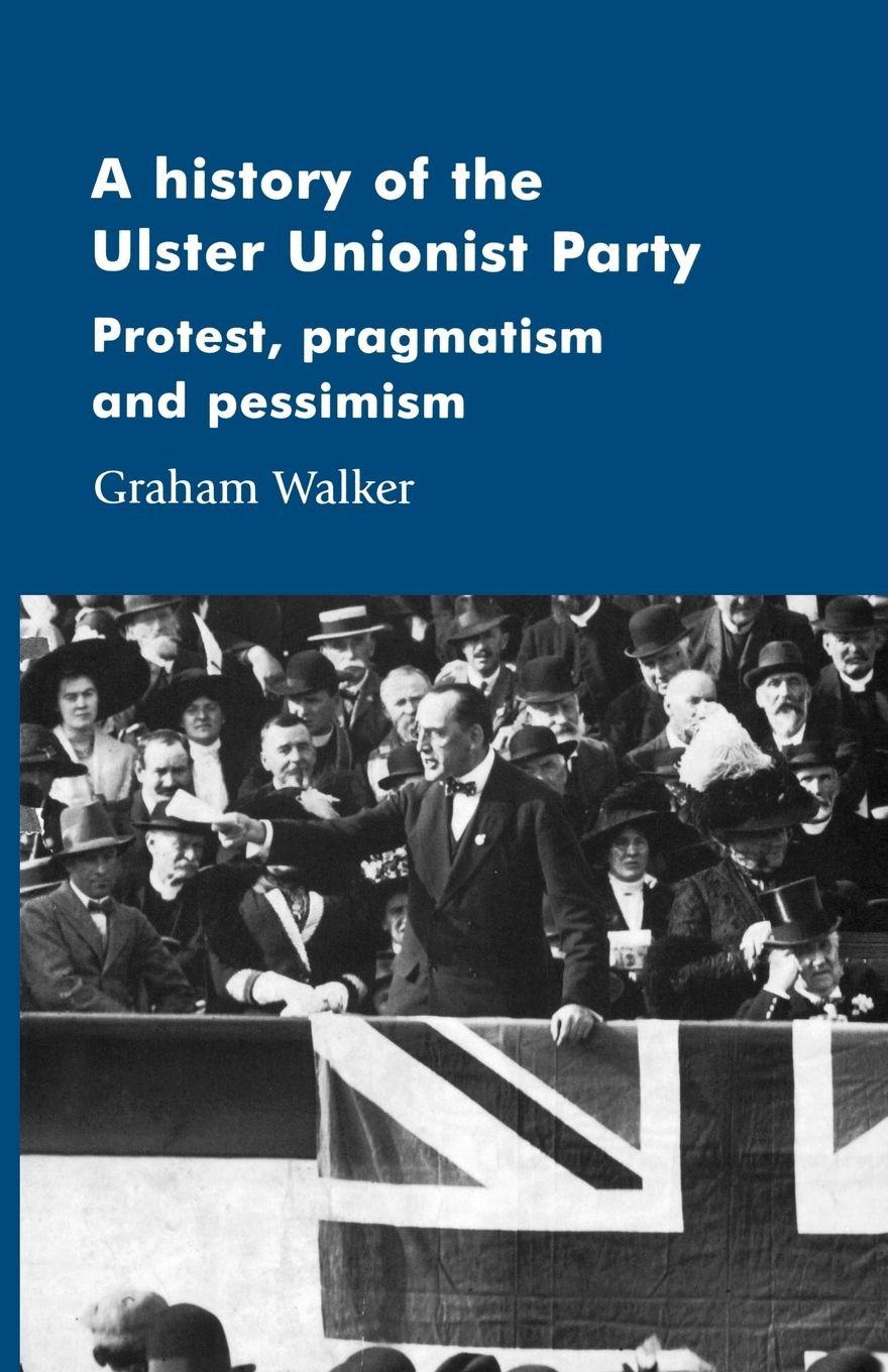 Vorderes Coverbild A history of the Ulster Unionist Party