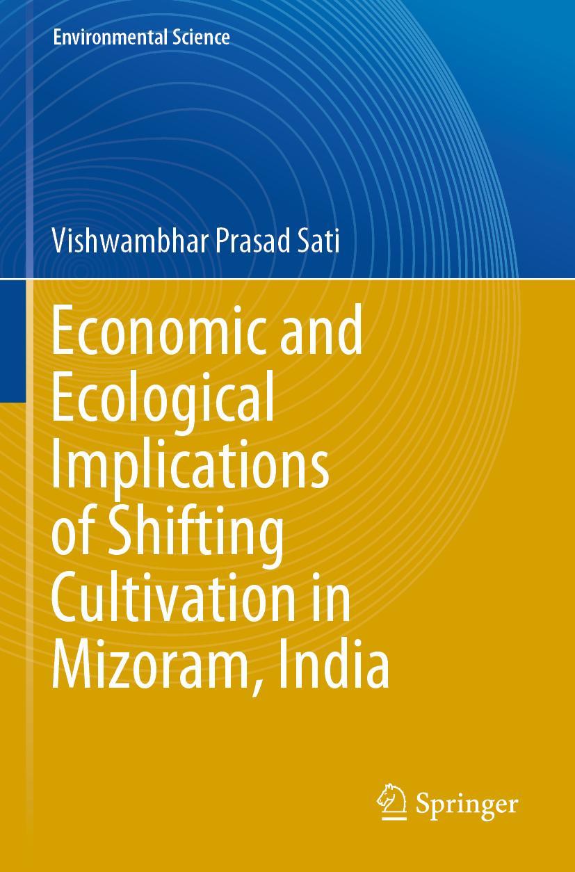 Vorderes Coverbild Economic and Ecological Implications of Shifting Cultivation in Mizoram, India