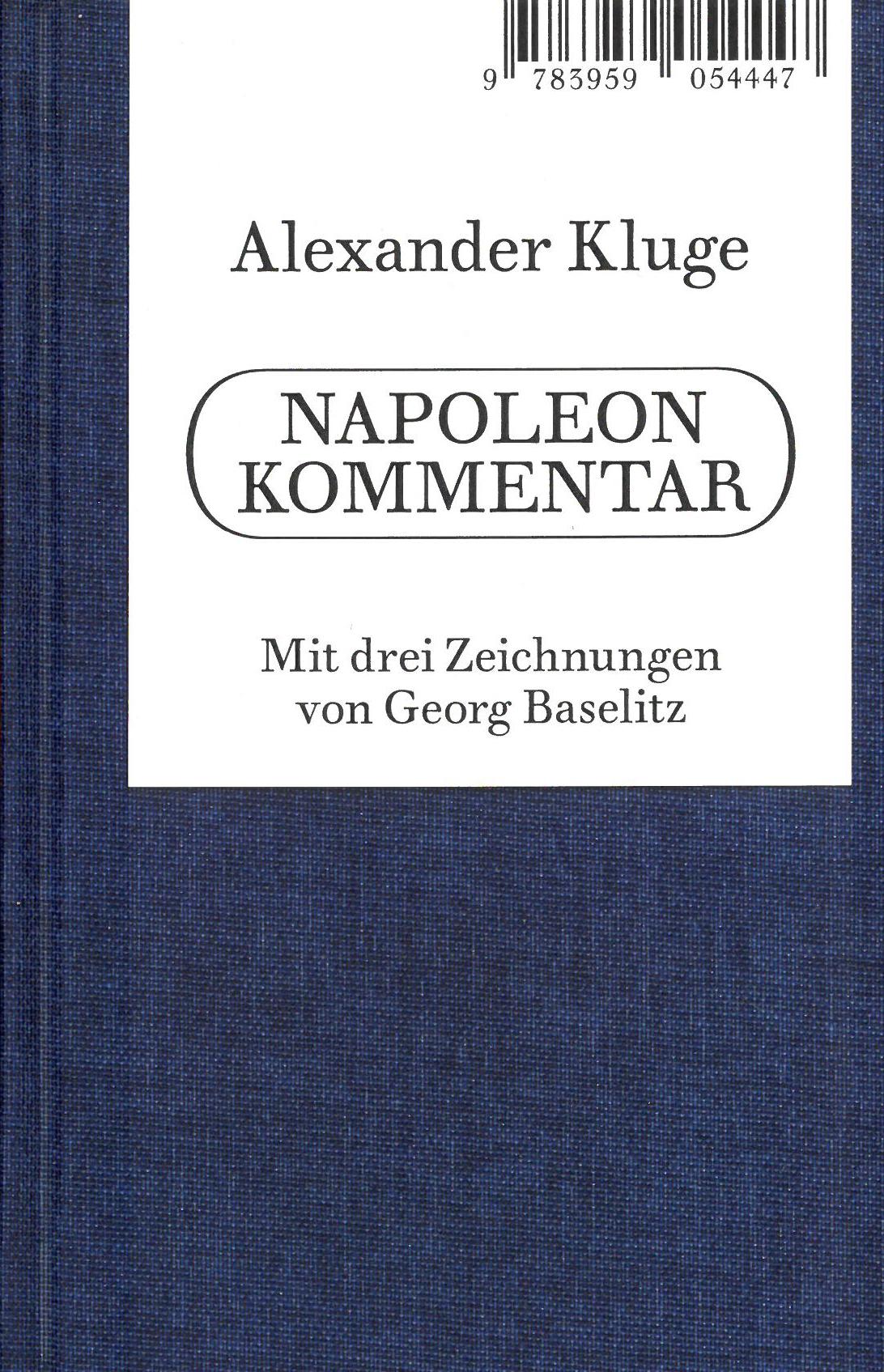 Vorderes Coverbild Alexander Kluge. Napoleon Kommentar