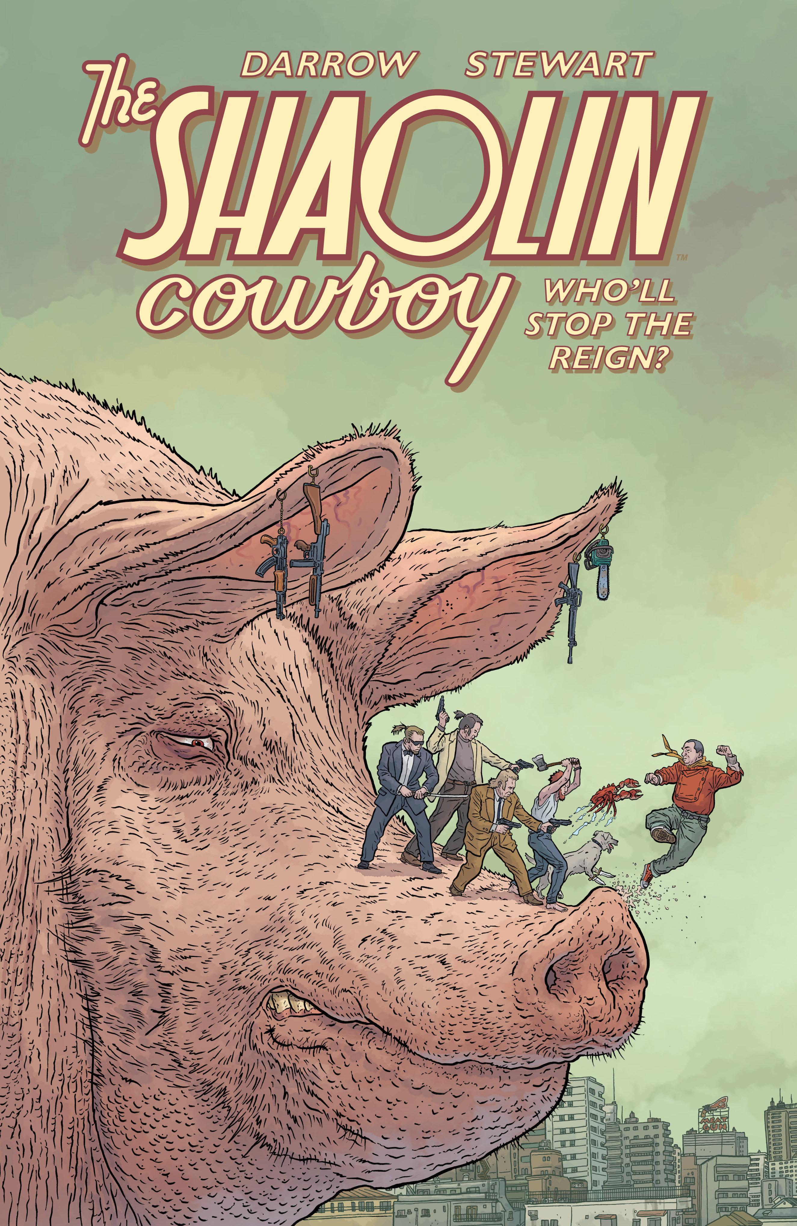 Vorderes Coverbild Shaolin Cowboy: Who'll Stop the Reign?