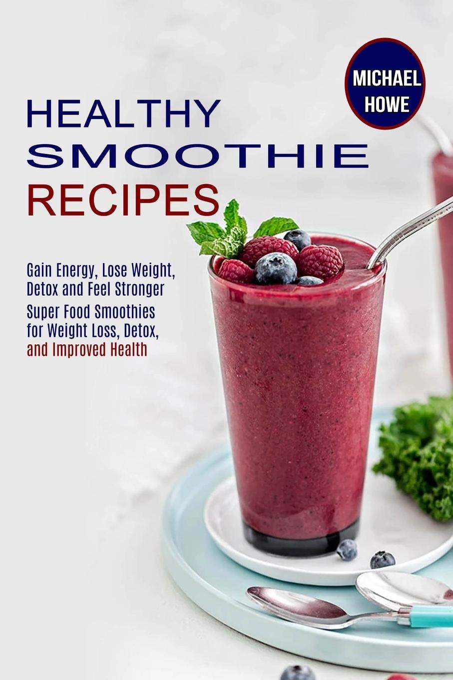 Vorderes Coverbild Healthy Smoothie Recipes