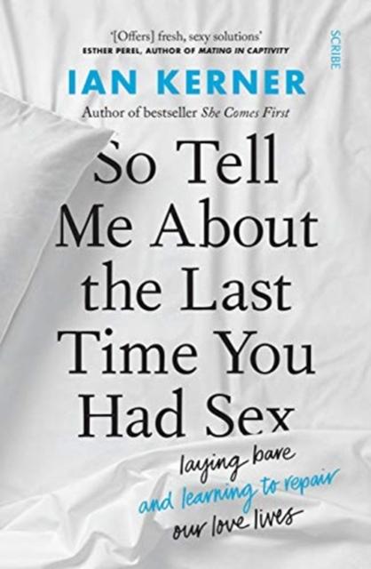 Vorderes Coverbild So Tell Me About the Last Time You Had Sex