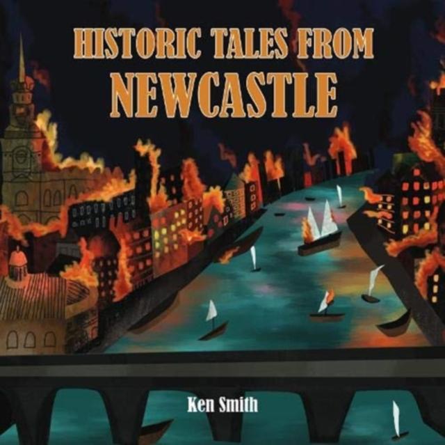 Vorderes Coverbild Historic Tales From Newcastle