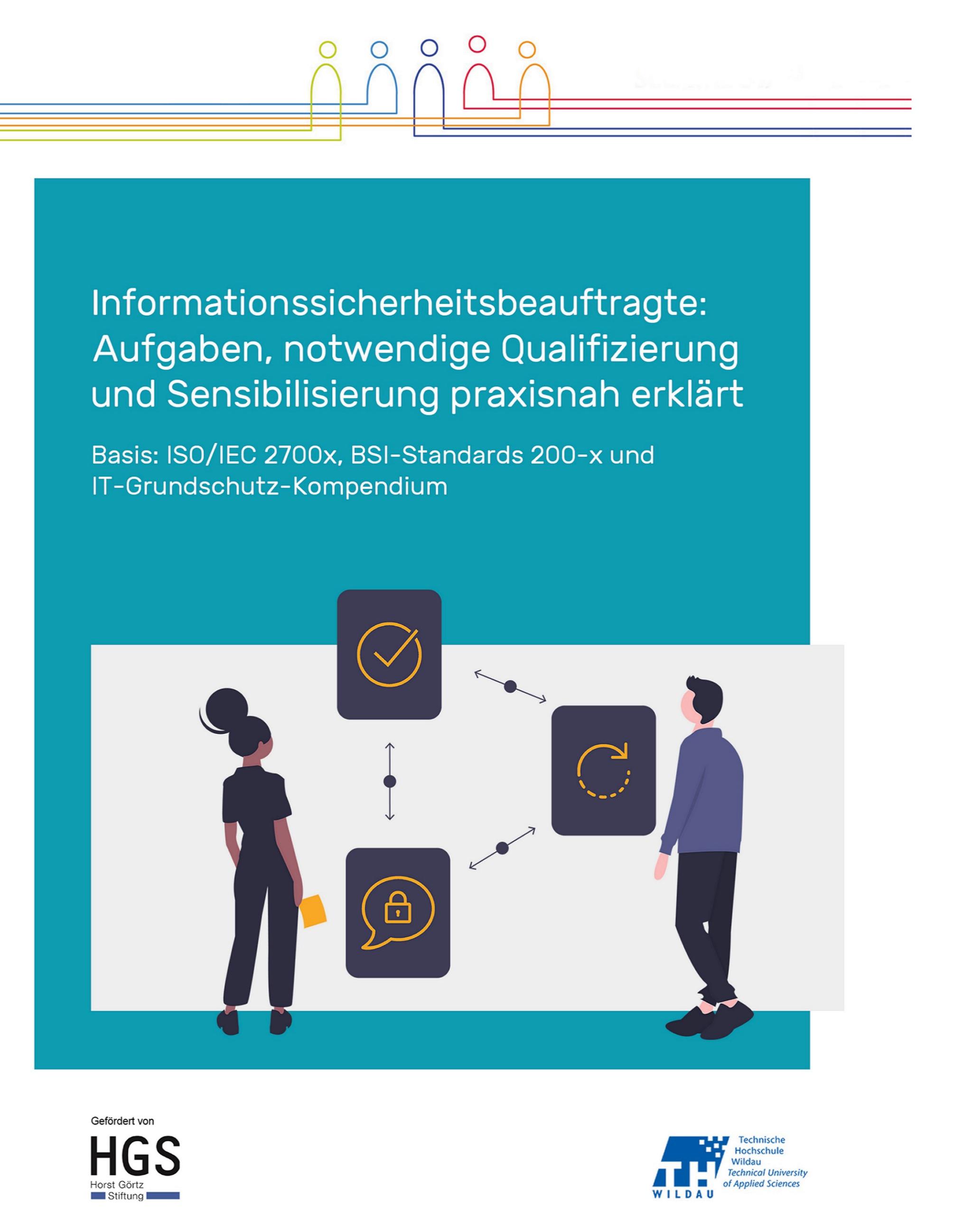 Vorderes Coverbild Informationssicherheitsbeauftragte: Aufgaben, notwendige Qualifizierung und Sensibilisierung praxisnah erklärt