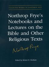 Vorderes Coverbild Northrop Frye's Notebooks and Lectures on the Bible and Other Religious Texts