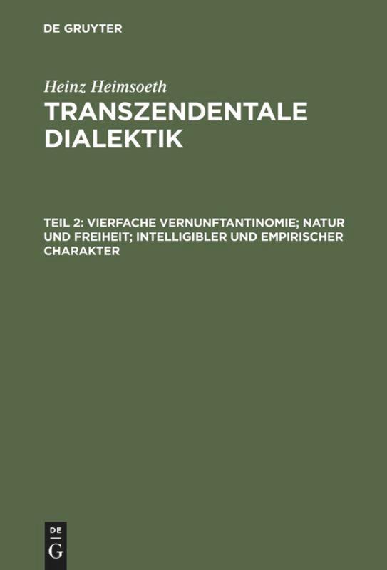 Vorderes Coverbild Vierfache Vernunftantinomie; Natur und Freiheit; intelligibler und empirischer Charakter