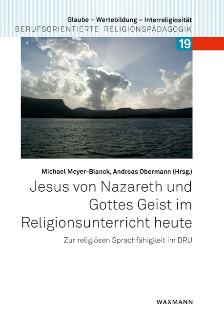 Vorderes Coverbild Jesus von Nazareth und Gottes Geist im Religionsunterricht heute