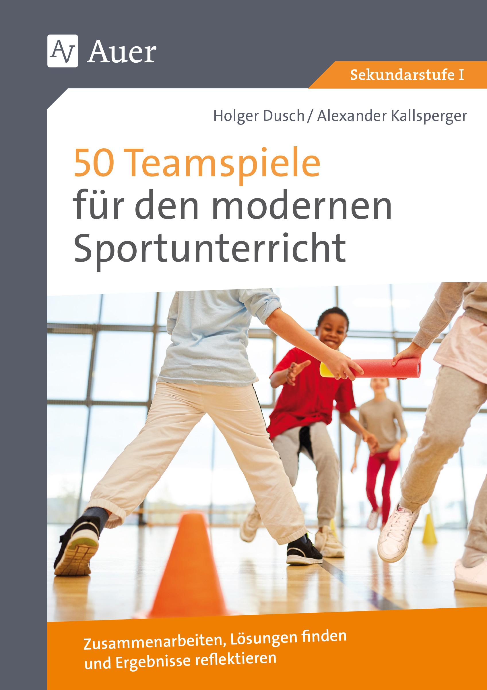 Vorderes Coverbild 50 Teamspiele für den modernen Sportunterricht