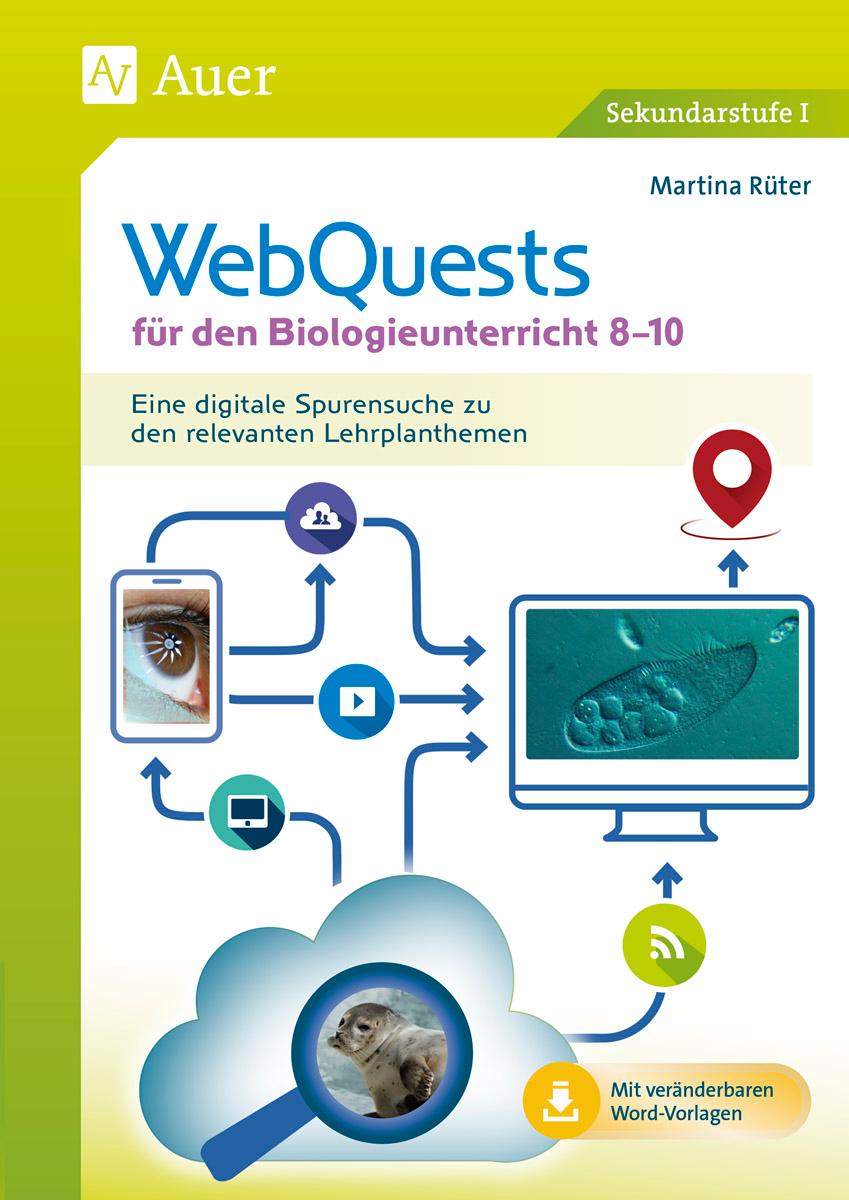 Vorderes Coverbild WebQuests für den Biologieunterricht 8-10