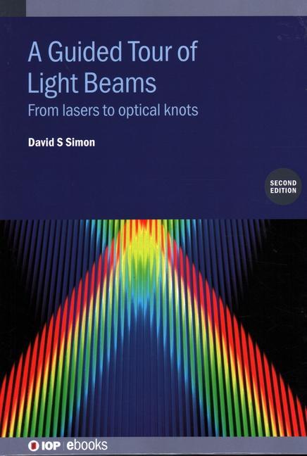 Vorderes Coverbild A Guided Tour of Light Beams (Second Edition)