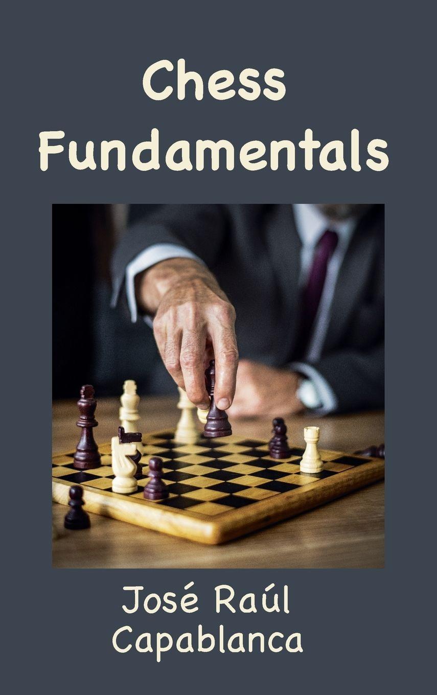 Vorderes Coverbild Chess Fundamentals (Illustrated and Unabridged)