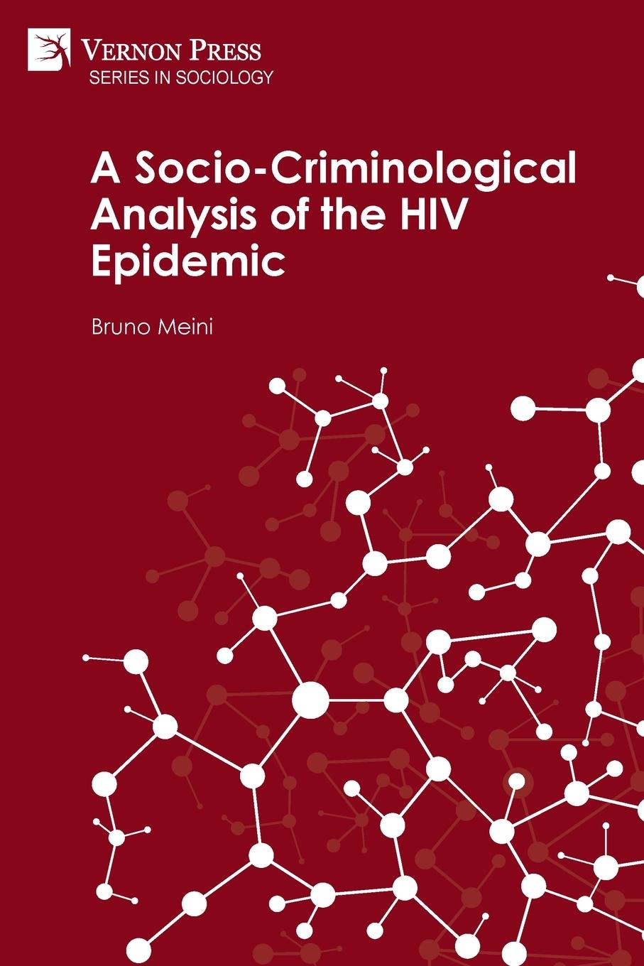 Vorderes Coverbild A Socio-Criminological Analysis of the HIV Epidemic