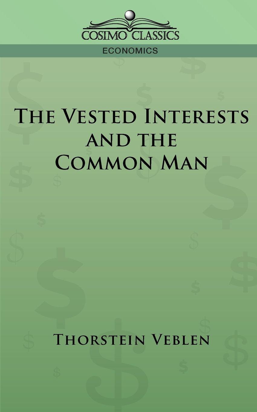 Vorderes Coverbild The Vested Interests and the Common Man