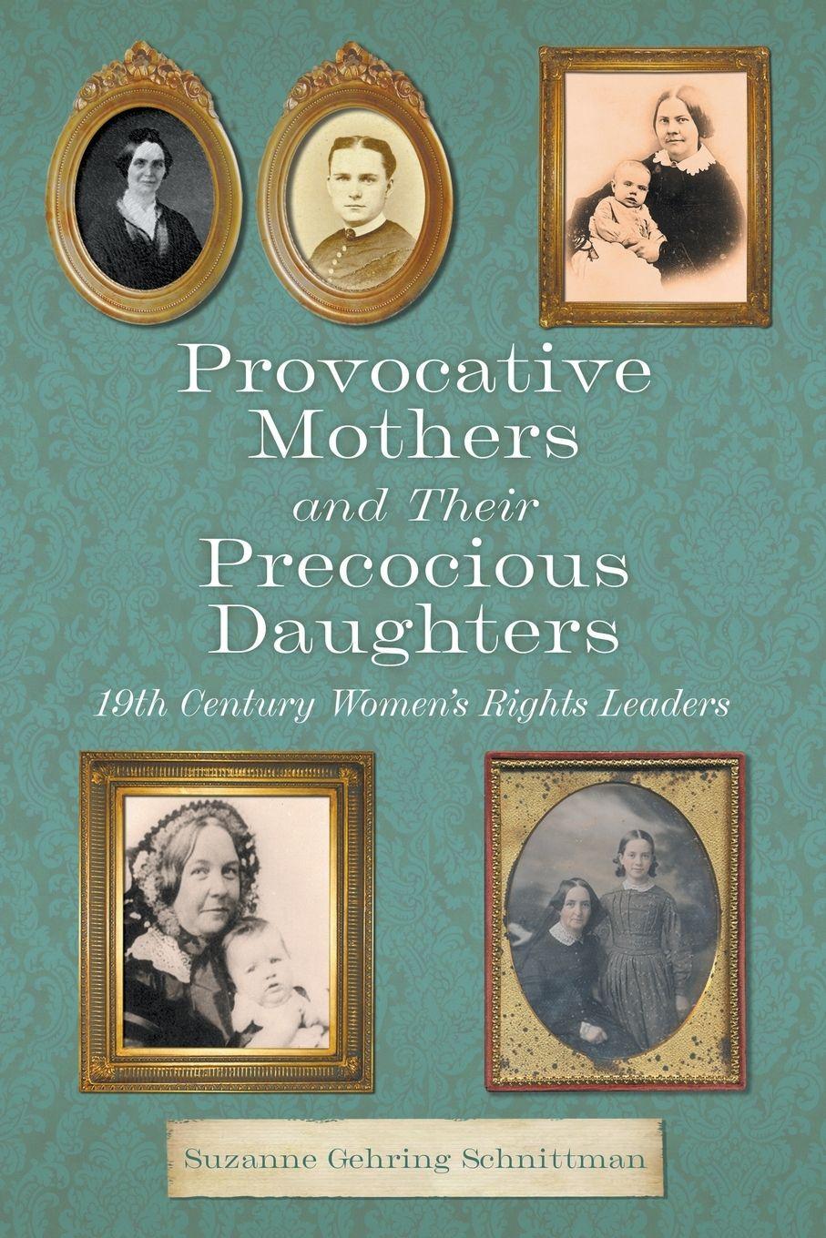Vorderes Coverbild Provocative Mothers and Their Precocious Daughters