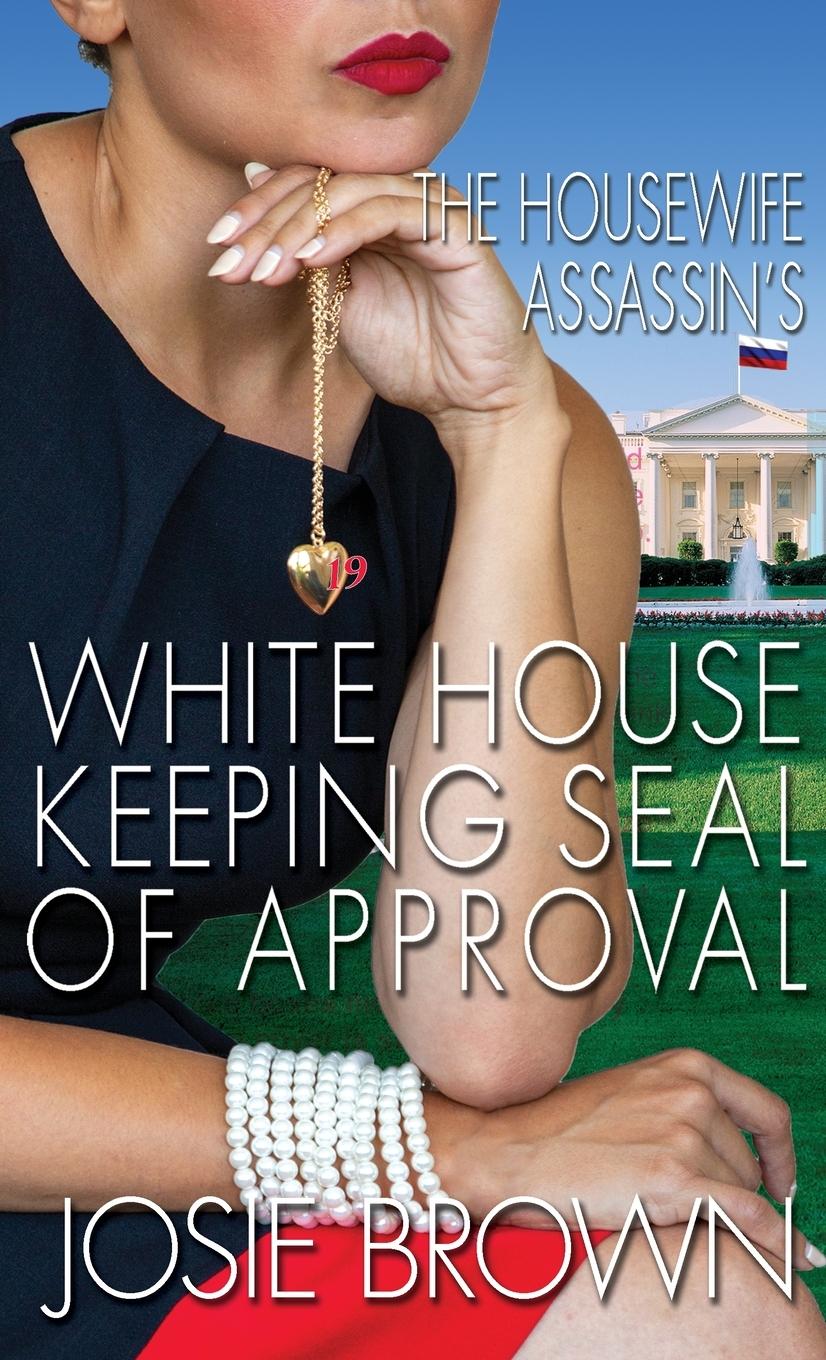 Vorderes Coverbild The Housewife Assassin's White House Keeping Seal of Approval