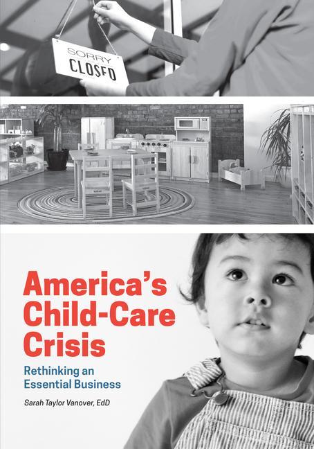Vorderes Coverbild America's Child-Care Crisis