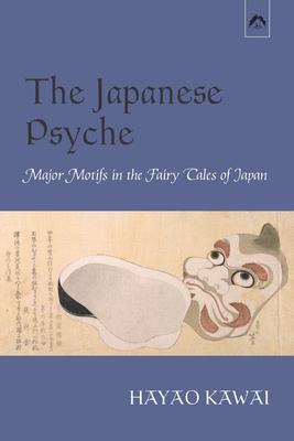 Vorderes Coverbild The Japanese Psyche: Major Motifs in the Fairy Tales of Japan