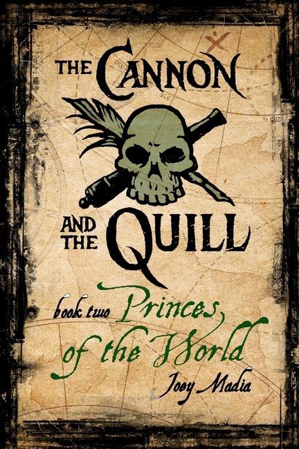 Vorderes Coverbild The Cannon and the Quill: Book 2, Princes of the World