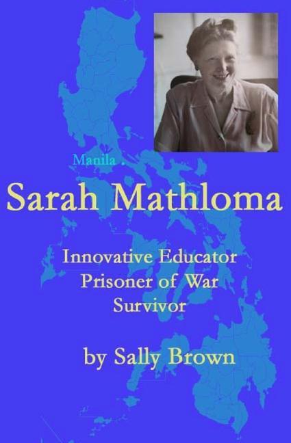 Vorderes Coverbild Sarah Mathloma: Innovative Educator, Prisoner of War, Survivor