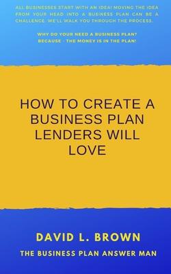 Vorderes Coverbild How to create a business plan lenders will love