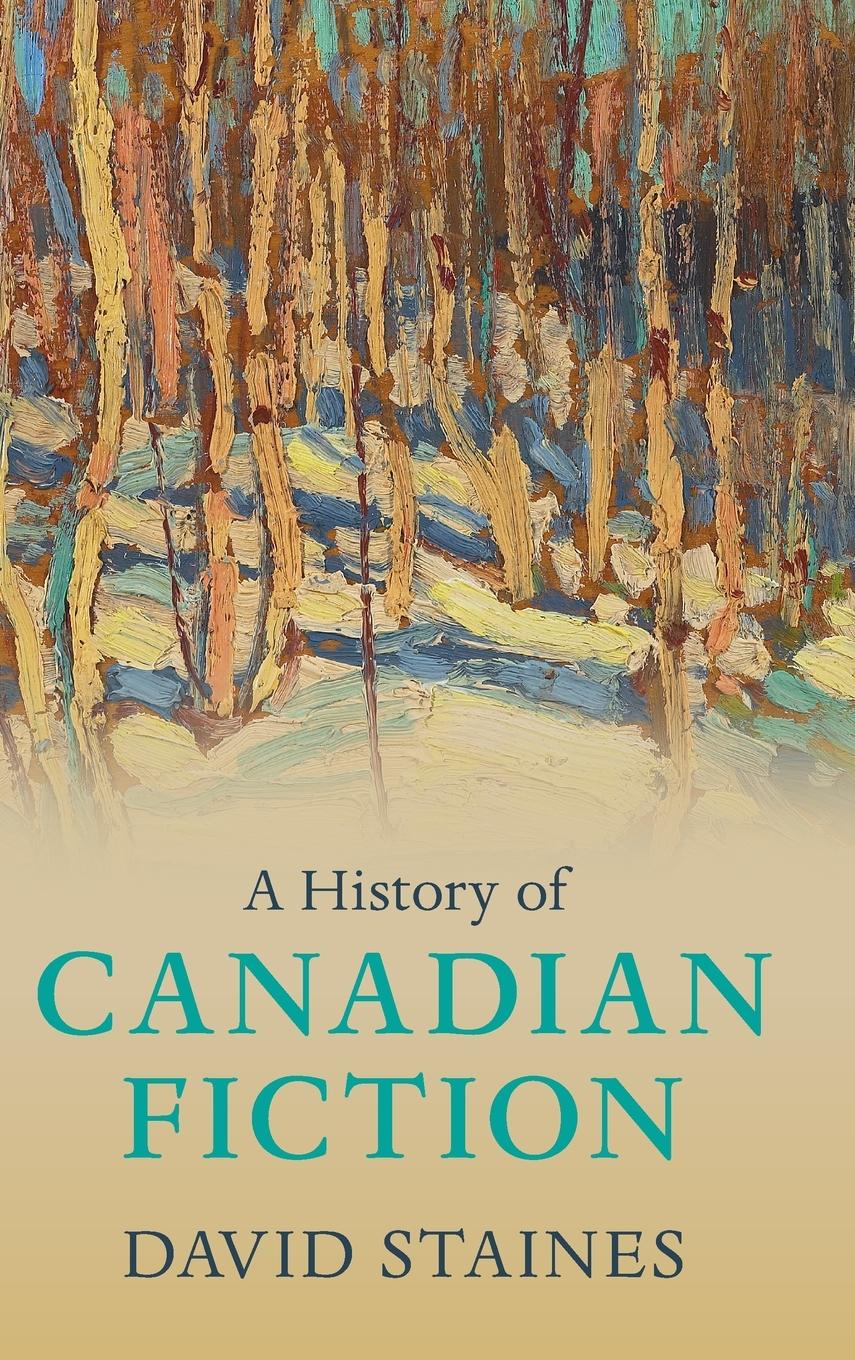 Vorderes Coverbild A History of Canadian Fiction