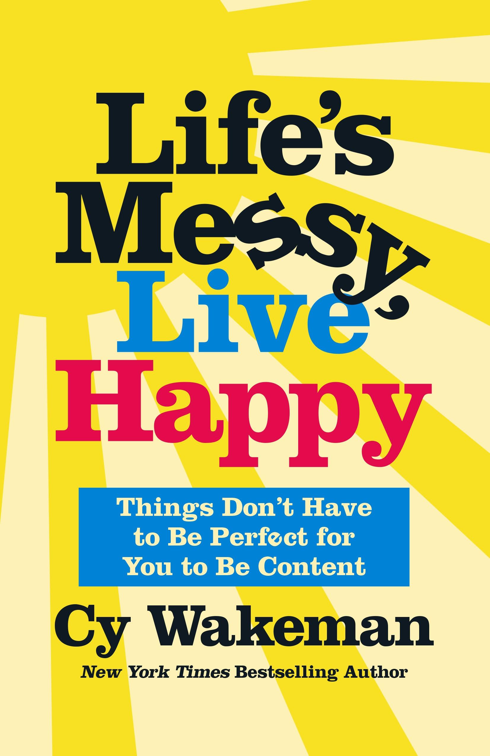 Vorderes Coverbild Life's Messy, Live Happy