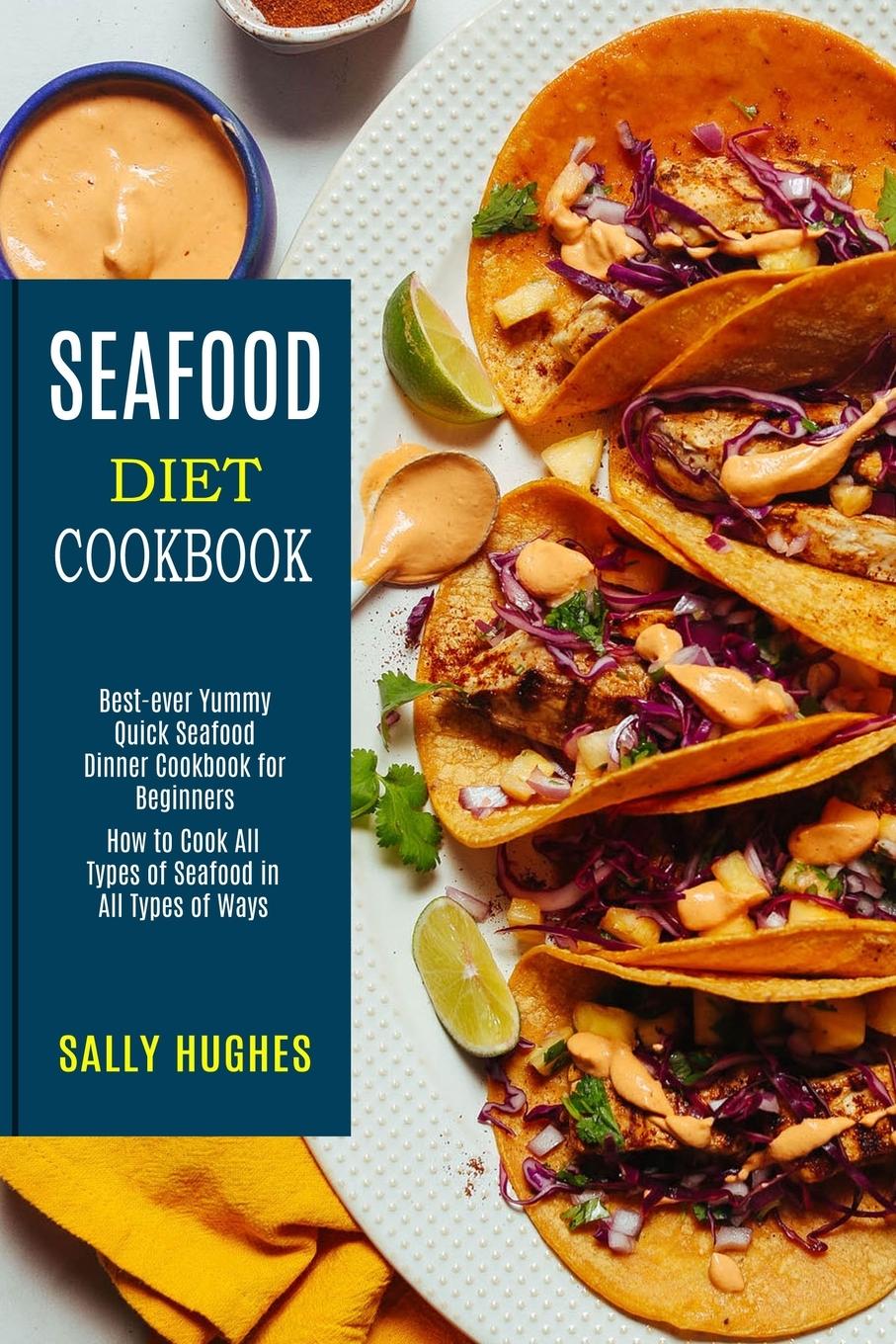Vorderes Coverbild Seafood Diet Cookbook