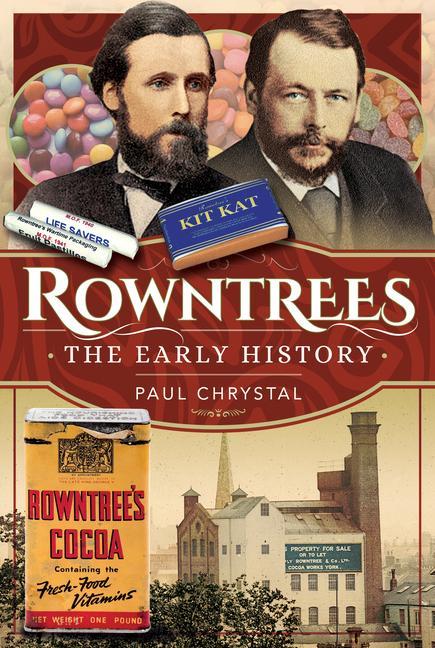 Vorderes Coverbild Rowntree's - The Early History