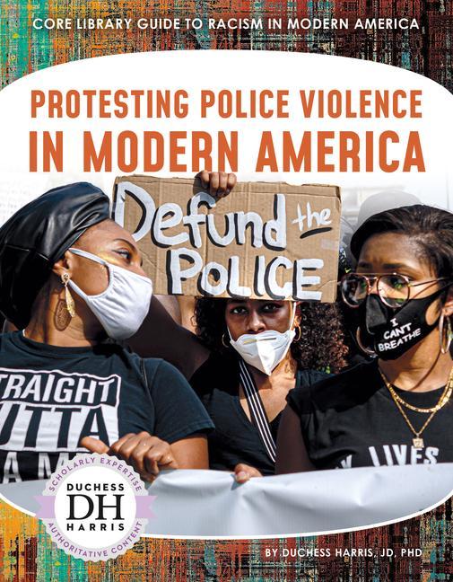 Vorderes Coverbild Protesting Police Violence in Modern America