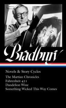 Vorderes Coverbild Ray Bradbury: Novels & Story Cycles (Loa #347)