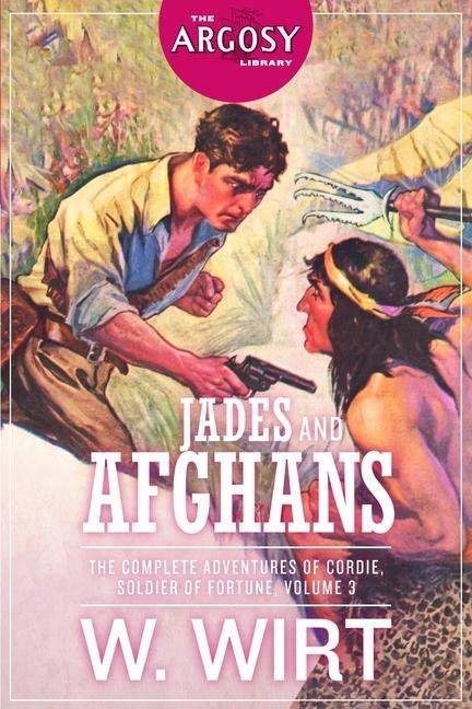 Vorderes Coverbild Jades and Afghans: The Complete Adventures of Cordie, Soldier of Fortune, Volume 3