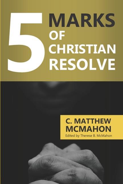 Vorderes Coverbild 5 Marks of Christian Resolve