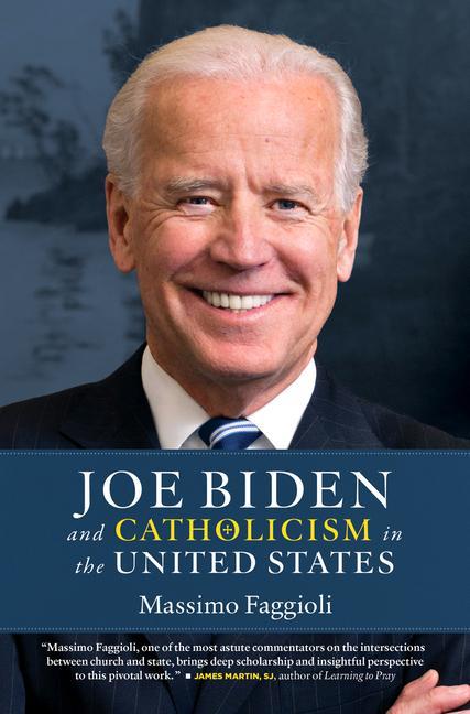 Vorderes Coverbild Joe Biden and Catholicism in the United States