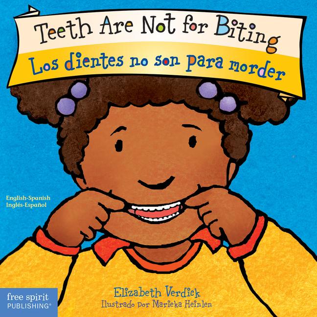 Vorderes Coverbild Teeth Are Not for Biting / Los Dientes No Son Para Morder Board Book