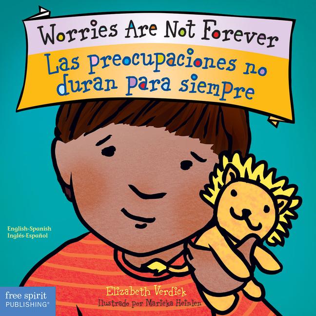 Vorderes Coverbild Worries Are Not Forever / Las Preocupaciones No Duran Para Siempre Board Book