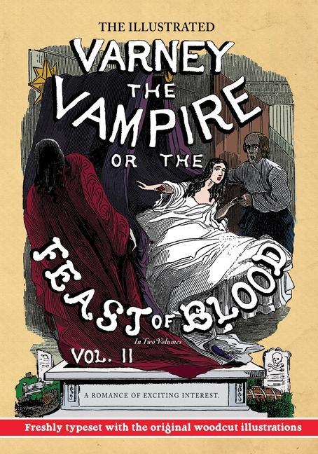 Vorderes Coverbild The Illustrated Varney the Vampire; or, The Feast of Blood - In Two Volumes - Volume II