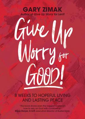 Vorderes Coverbild Give Up Worry for Good!