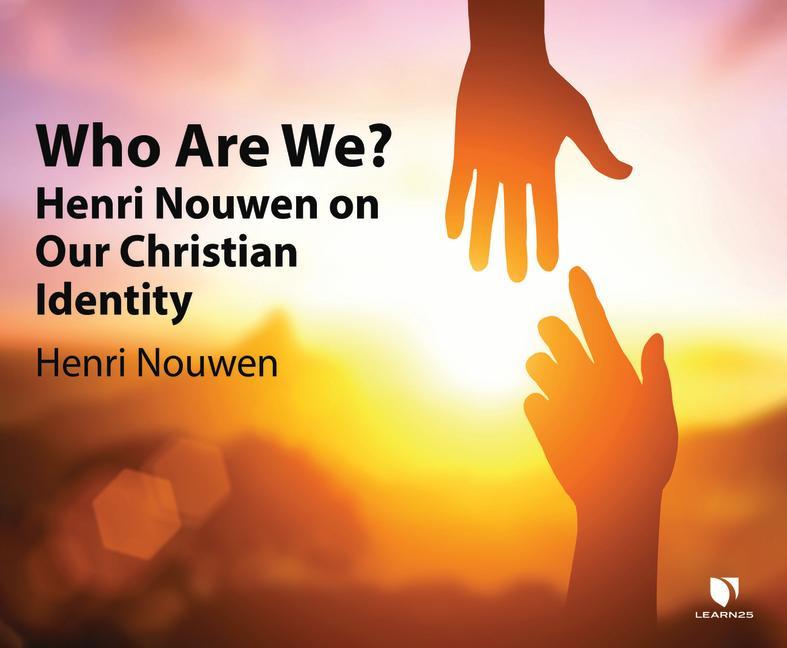 Vorderes Coverbild Who Are We?: Henri Nouwen on Our Christian Identity