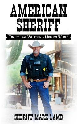 Vorderes Coverbild American Sheriff: Traditional Values in a Modern World