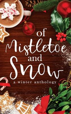 Vorderes Coverbild Of Mistletoe and Snow