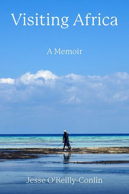 Vorderes Coverbild Visiting Africa: A Memoir