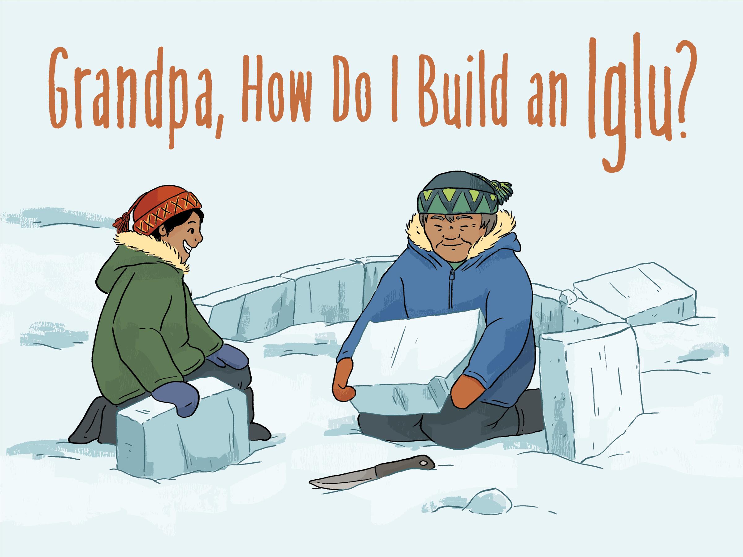Vorderes Coverbild Grandpa, How Do I Build an Iglu?
