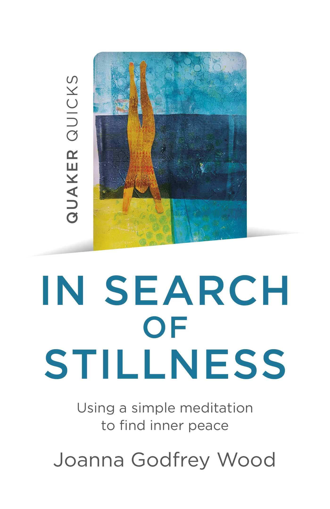 Vorderes Coverbild Quaker Quicks - In Search of Stillness