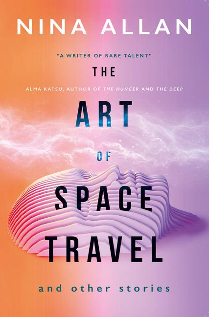 Vorderes Coverbild The Art of Space Travel and Other Stories