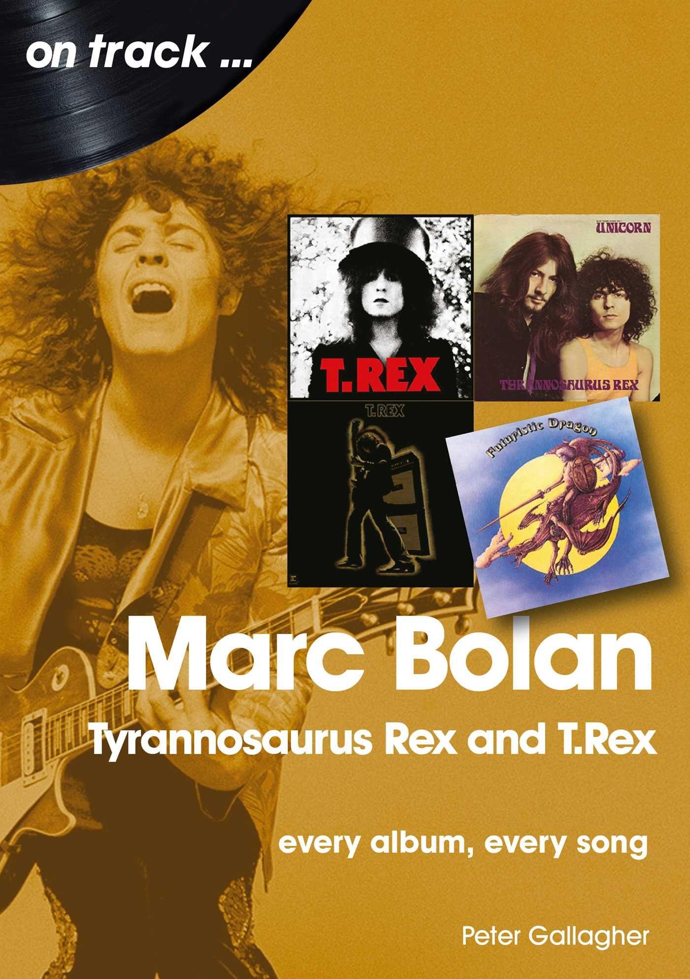 Vorderes Coverbild Marc Bolan: Tyrannosaurus Rex and T.Rex