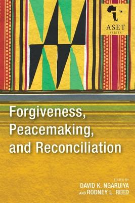 Vorderes Coverbild Forgiveness, Peacemaking, and Reconciliation
