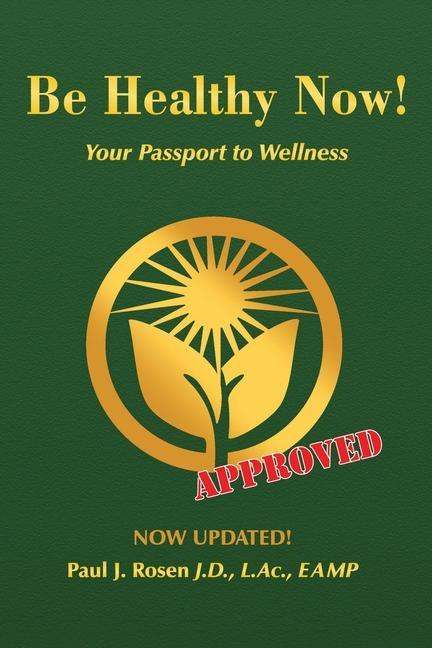 Vorderes Coverbild Be Healthy Now!: Your Passport to Wellness