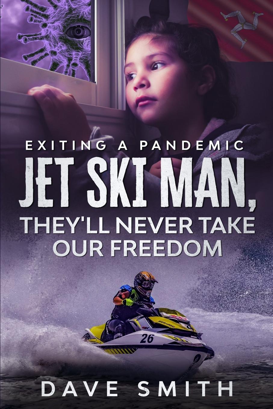 Vorderes Coverbild Jet Ski Man, They'll never take our Freedom